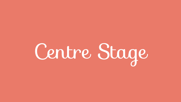 Centre Stage